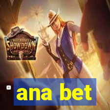 ana bet